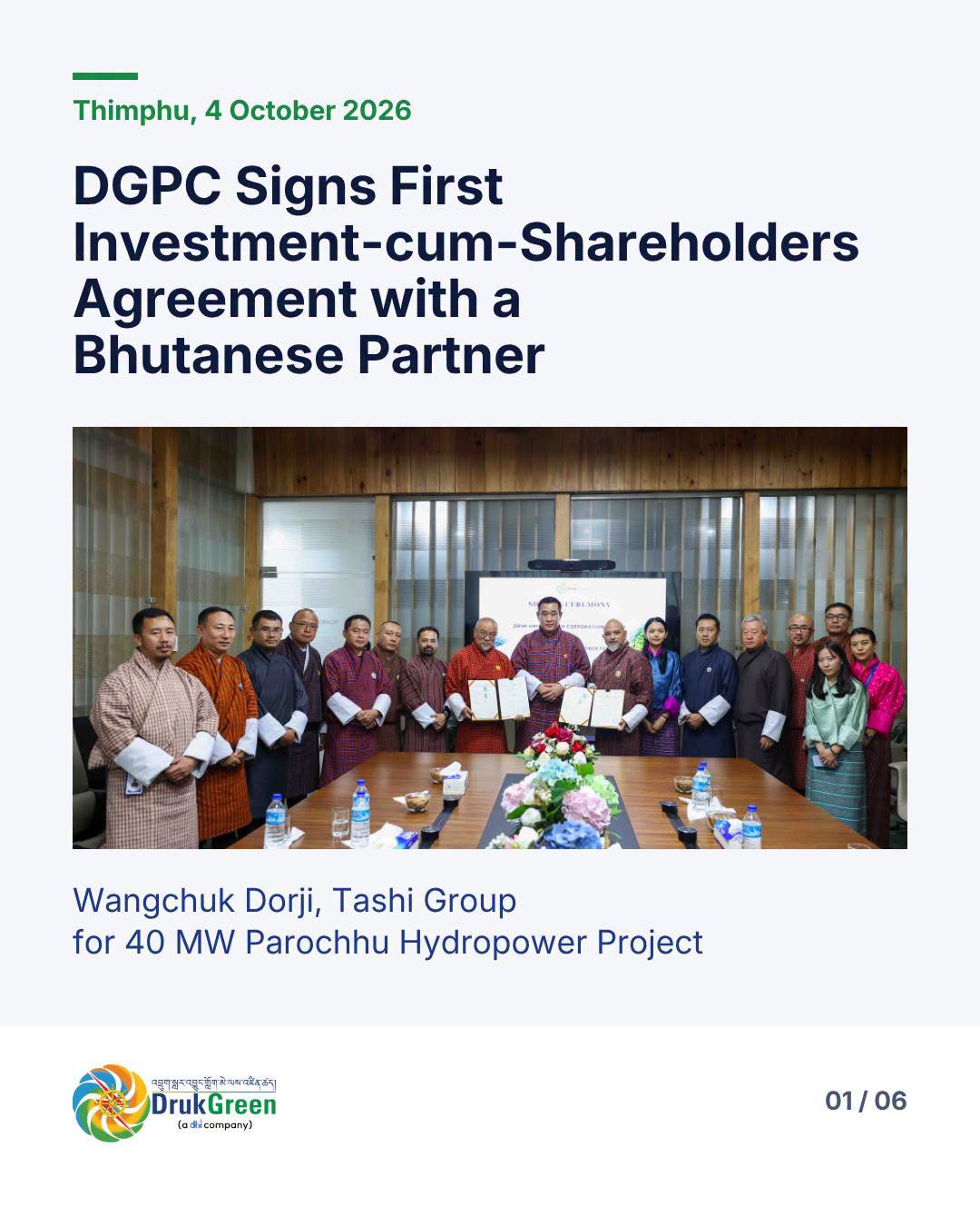 DGPC Signs First Investment-cum-Shareholders Agreement with a Bhutanese Partner, Wangchuk Dorji, Tashi Group for 40 MW Parochhu Hydropower Project